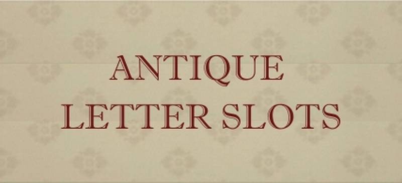 antique letter slots